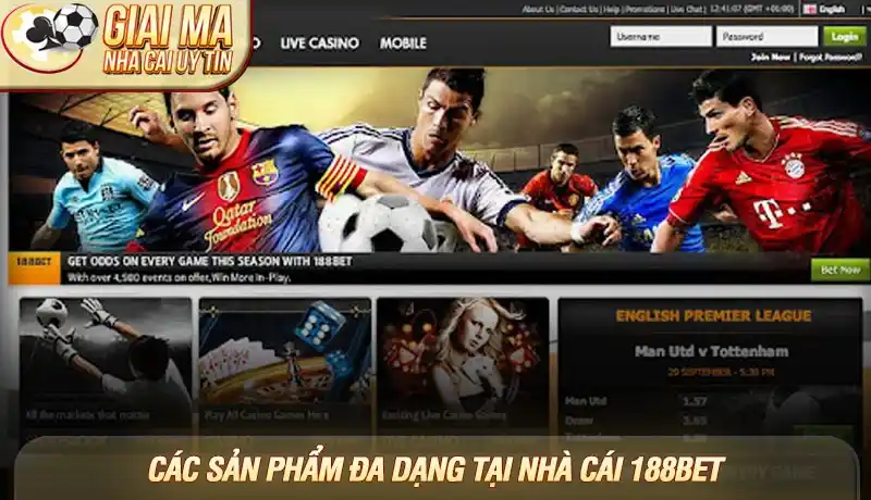 Các sản phẩm đa dạng tại nhà cái 188bet