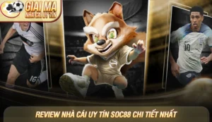 Đánh giá nhà cái Soc88 chi tiết từ A-Z cập nhật mới nhất 2025