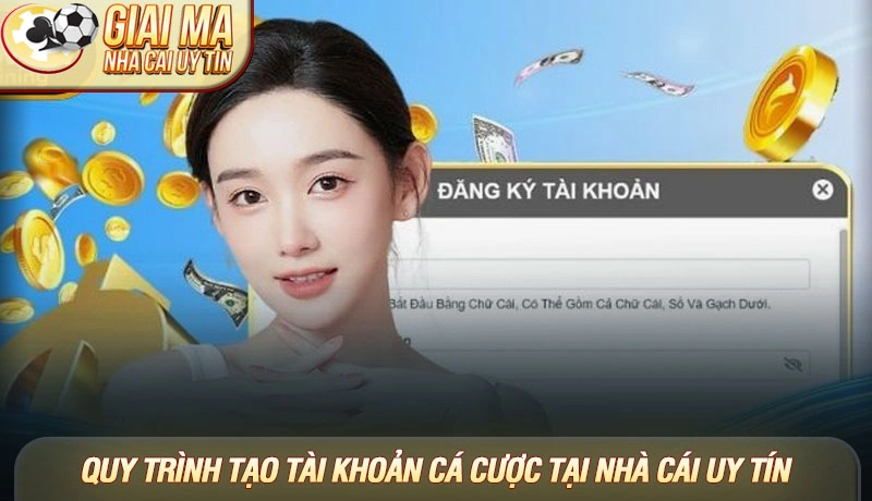 Hướng dẫn đăng ký nhà cái uy tín - Chi tiết cho người chơi mới 2 Quy trình tạo tài khoản cá cược tại nhà cái uy tín
