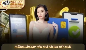 Hướng dẫn nạp tiền nhà cái uy tín - Chi tiết từ A-Z cho người mới