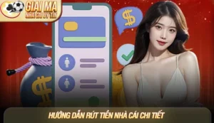 Hướng dẫn rút tiền nhà cái chi tiết các bước an toàn và nhanh chóng