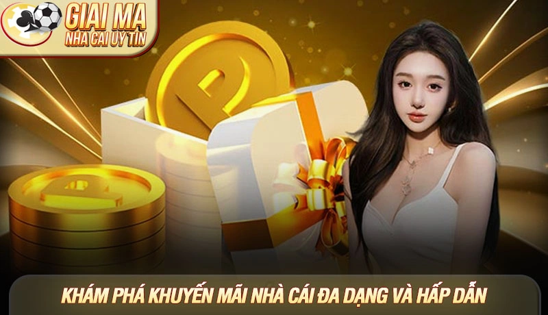 Khám phá thế giới khuyến mãi nhà cái đa dạng và hấp dẫn