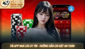 Tải app nhà cái uy tín - Hướng dẫn cài đặt an toàn và nhanh chóng